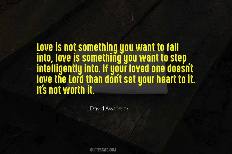 Love Is Not Something Quotes #899168
