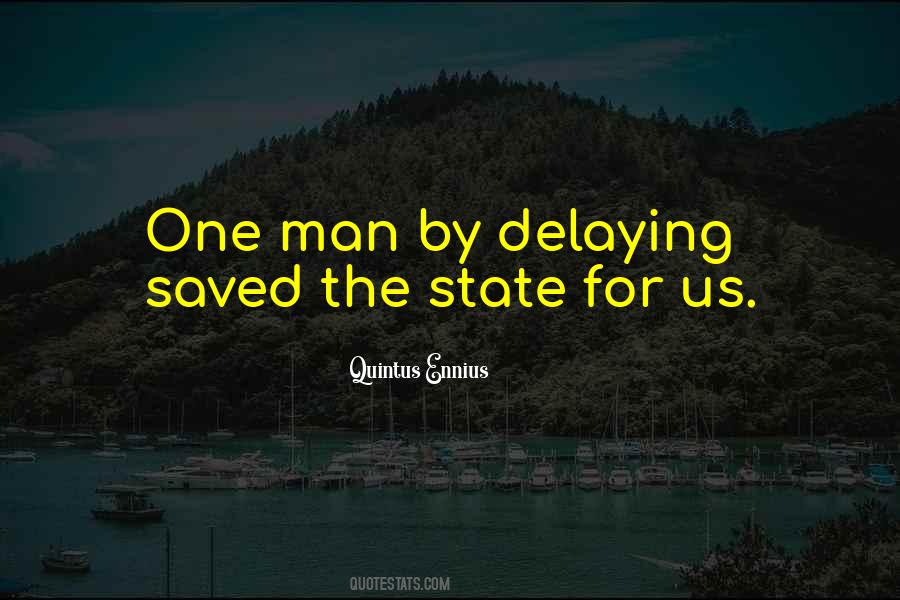 Quotes About Delaying #371371