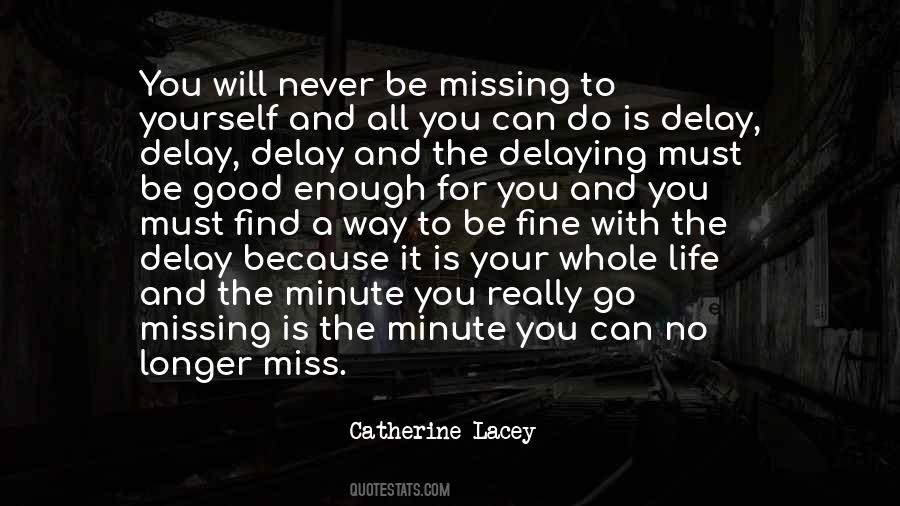Quotes About Delaying #689718