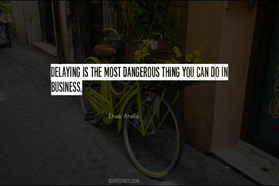 Quotes About Delaying #816622