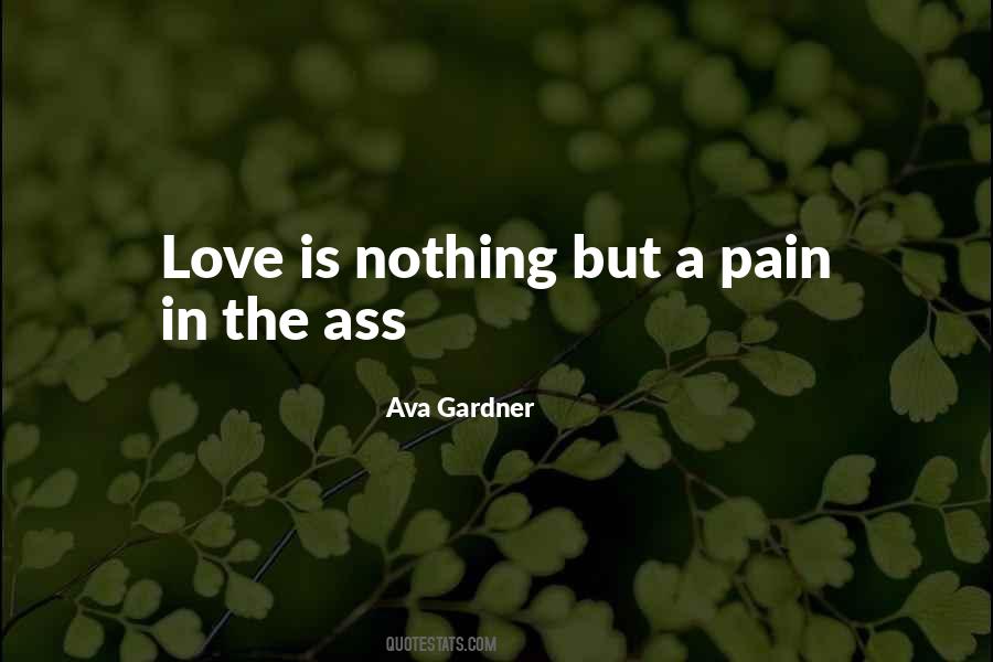 Love Is Nothing But Quotes #1008098