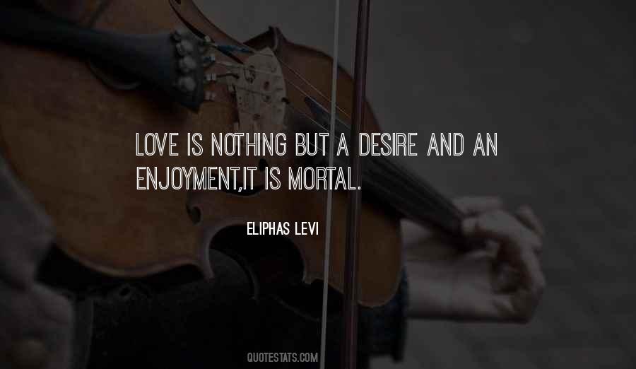 Love Is Nothing But Quotes #895124