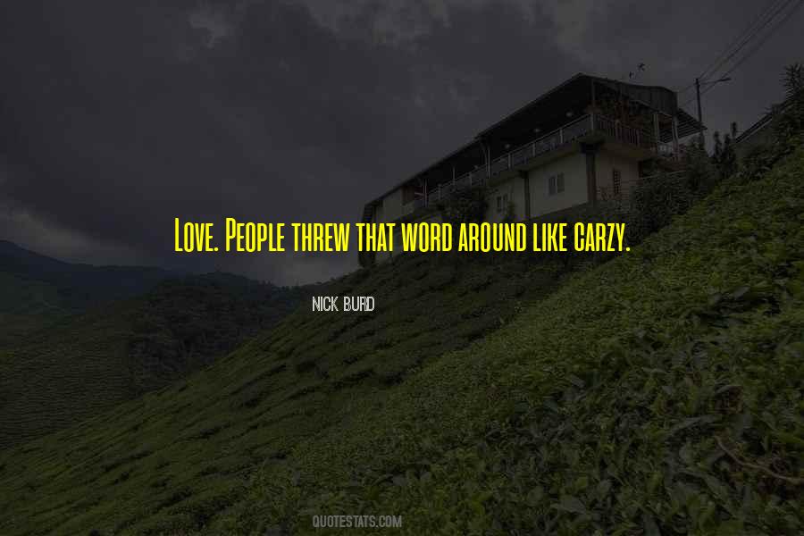 Love Is Only A Word Quotes #3977