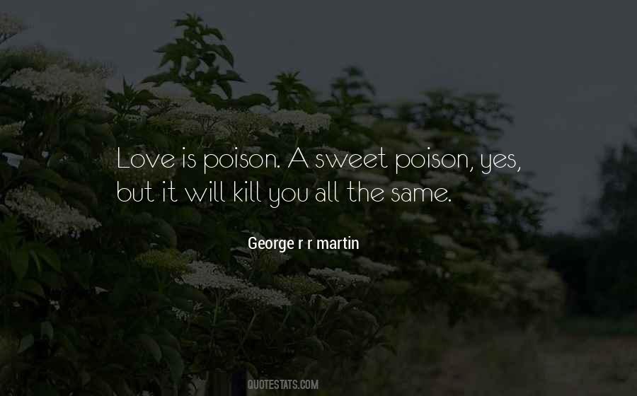 Love Is Poison Quotes #370048