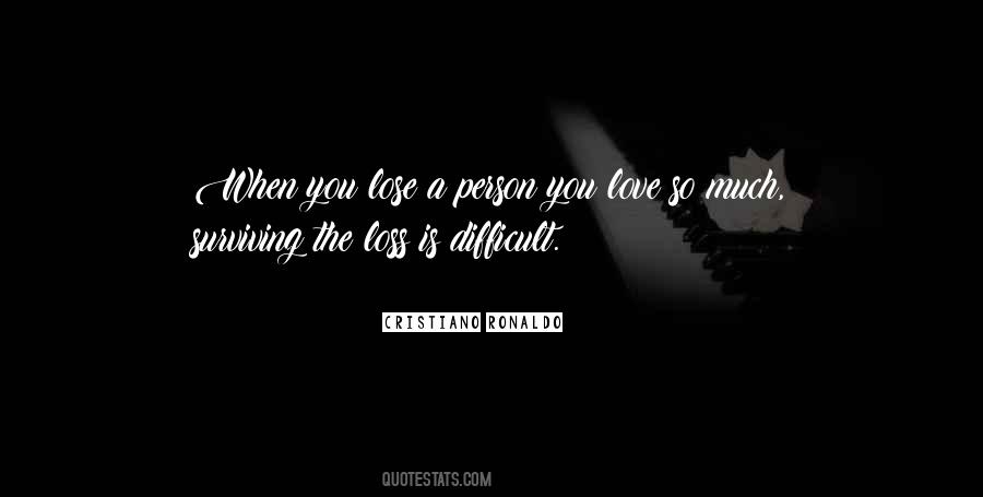 Love Is So Difficult Quotes #1295709