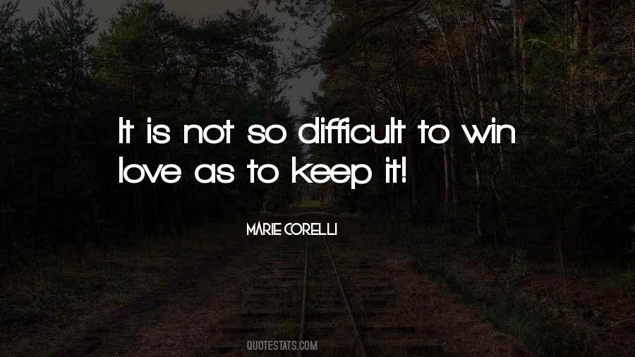 Love Is So Difficult Quotes #932773
