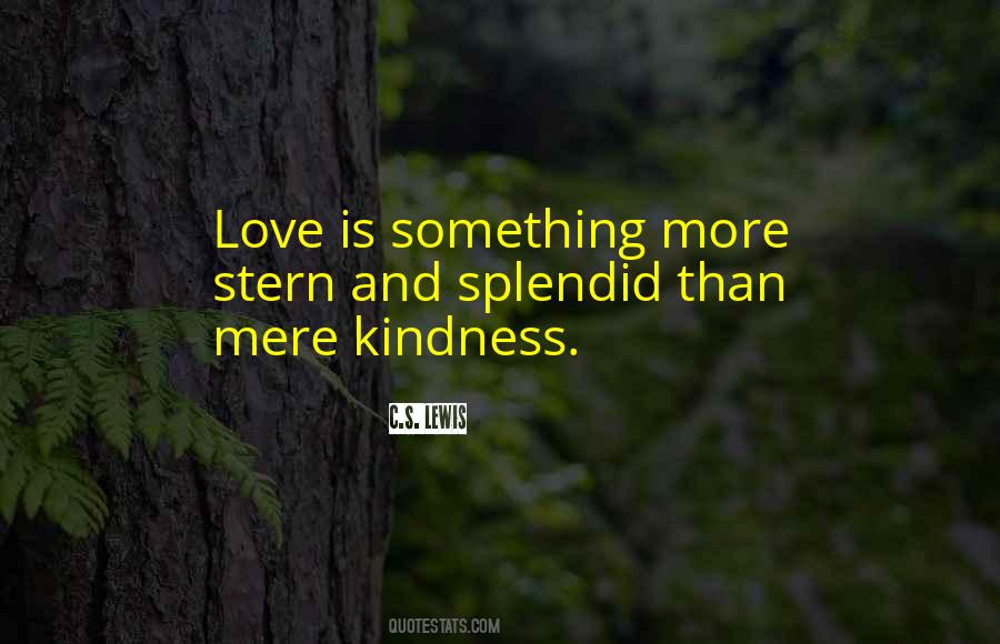 Love Is Something Quotes #1792818