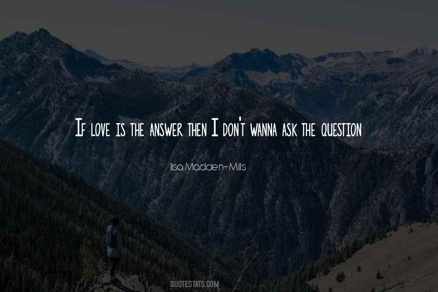 Love Is The Answer Quotes #1678413