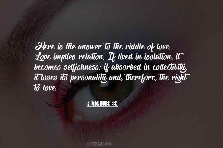 Love Is The Answer Quotes #350411