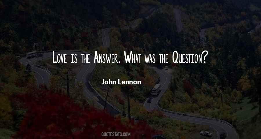 Love Is The Answer Quotes #634875