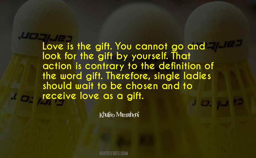 Love Is The Best Gift Quotes #112060