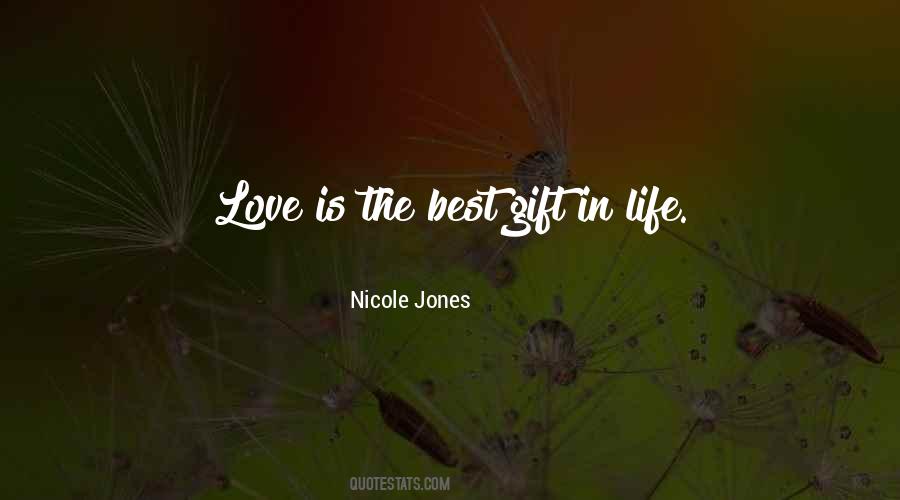 Love Is The Best Gift Quotes #1521527