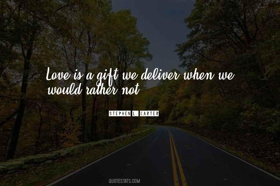 Love Is The Best Gift Quotes #50329