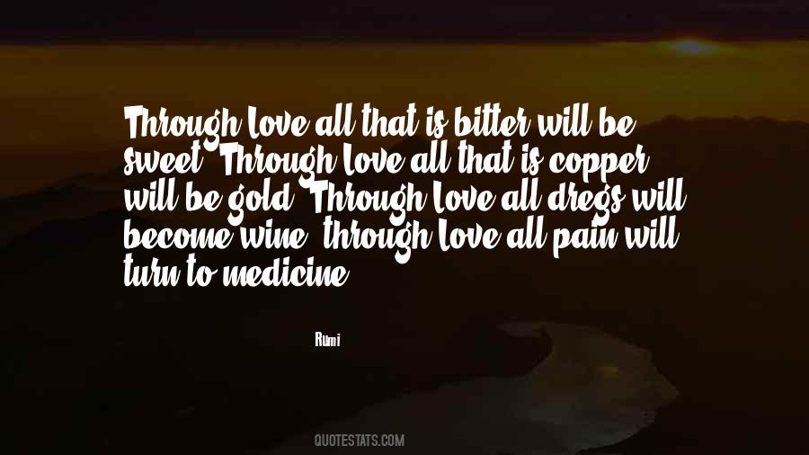 Love Is The Best Medicine Quotes #386456