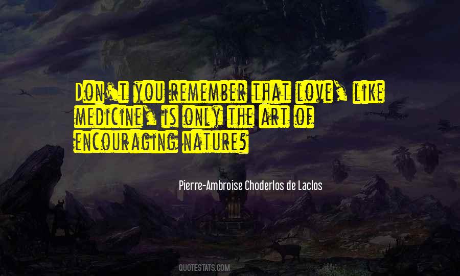 Love Is The Best Medicine Quotes #564053