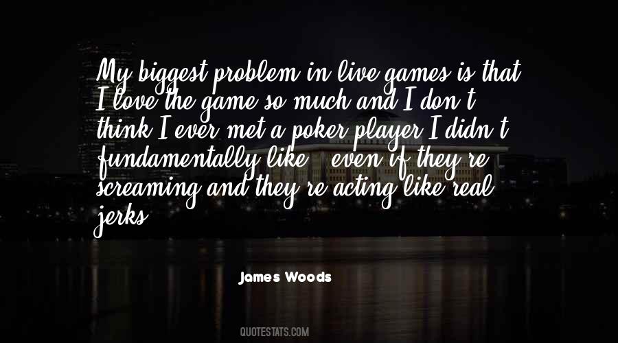 Love Is The Game Quotes #302726