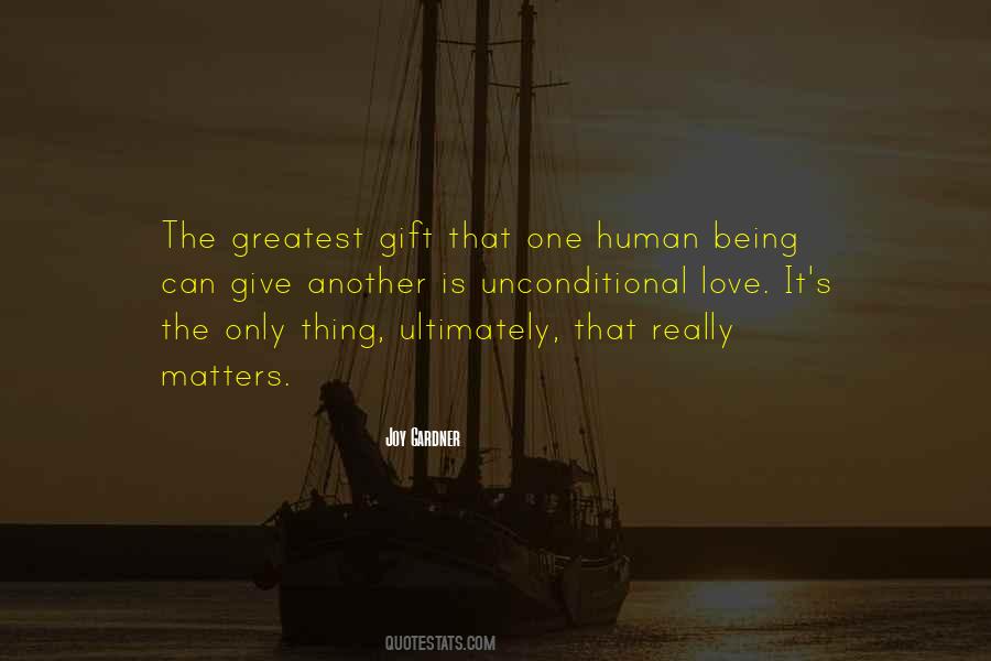 Love Is The Greatest Gift Quotes #1039815