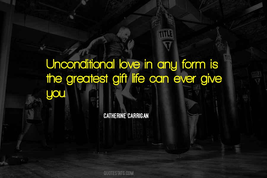 Love Is The Greatest Gift Quotes #1526947