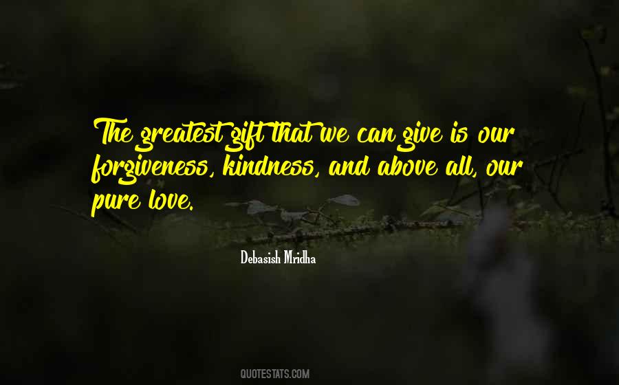 Love Is The Greatest Gift Quotes #775243