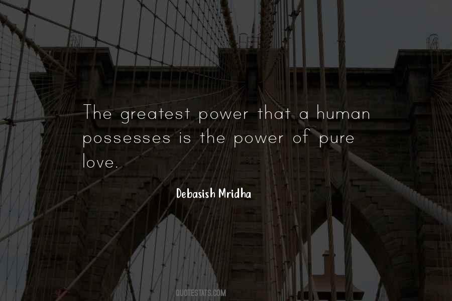 Love Is The Greatest Power Quotes #765331