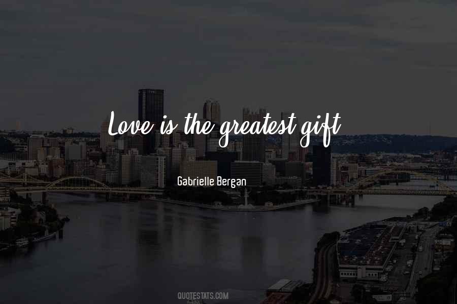 Love Is The Greatest Power Quotes #823337