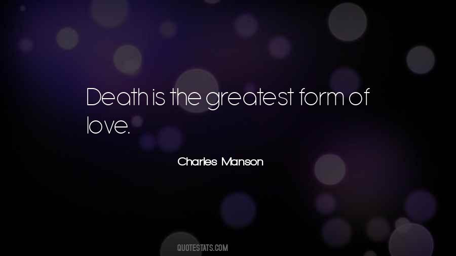 Love Is The Greatest Quotes #96212