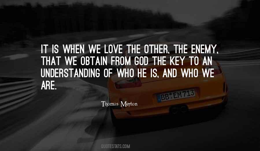 Love Is The Key Quotes #1035112 Love Is The Key Quotes #1035112