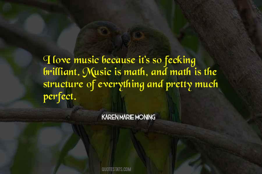 Love Is The Music Quotes #107576