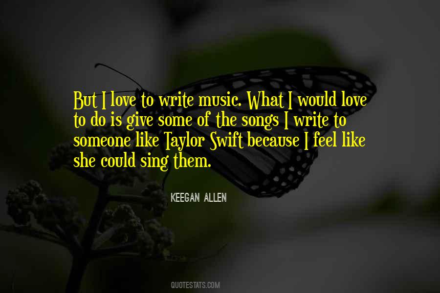 Love Is The Music Quotes #77180