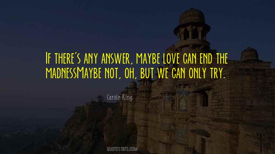 Love Is The Only Answer Quotes #96667