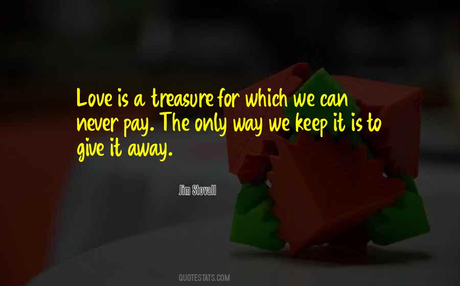 Love Is The Only Way Quotes #574141