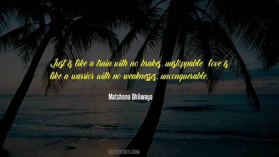 Love Is Unstoppable Quotes #1510062