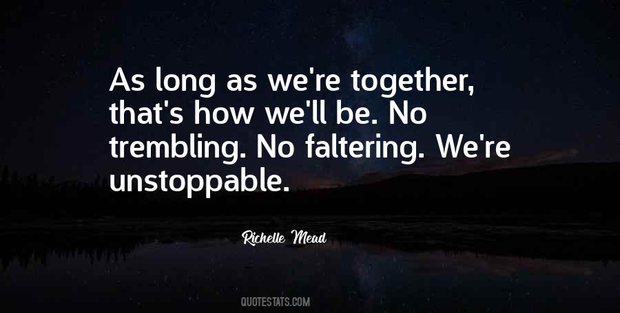 Love Is Unstoppable Quotes #442339