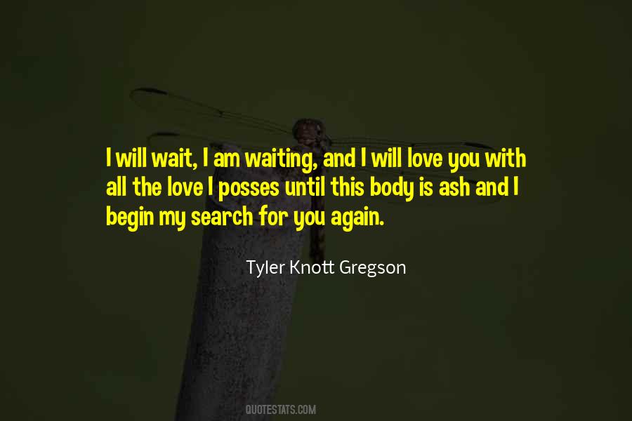 Love Is Waiting For You Quotes #1138420