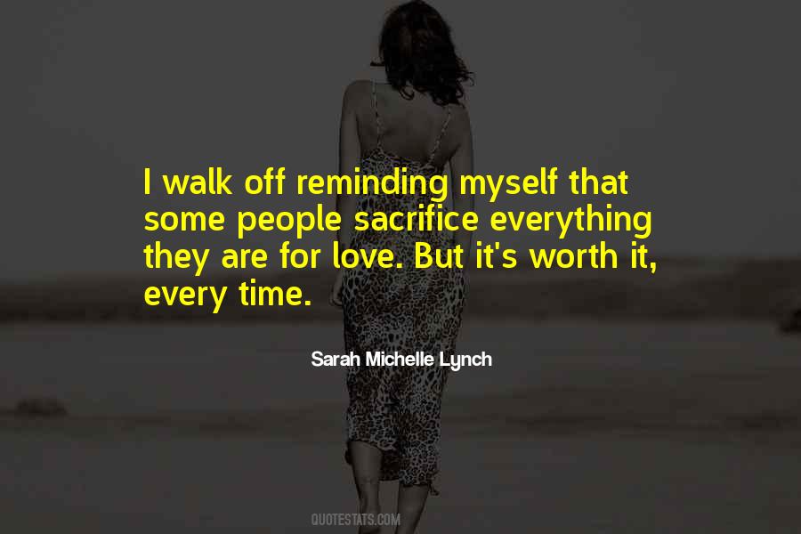 Love Is Worth Everything Quotes #157105