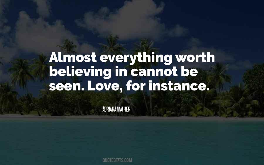 Love Is Worth Everything Quotes #558878