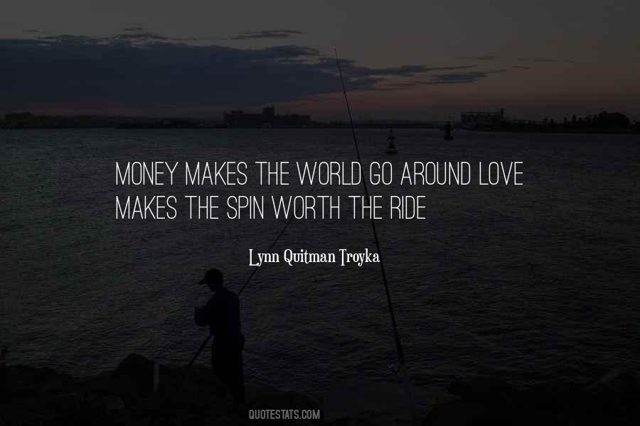 Love Is Worth More Than Money Quotes #216709