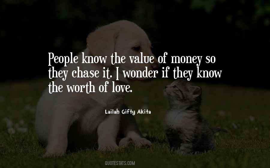 Love Is Worth More Than Money Quotes #559065