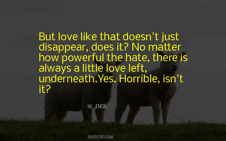 Love Isn't Always Quotes #1681175