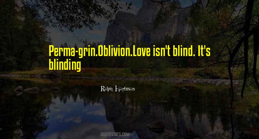 Love Isn't Blind Quotes #475934