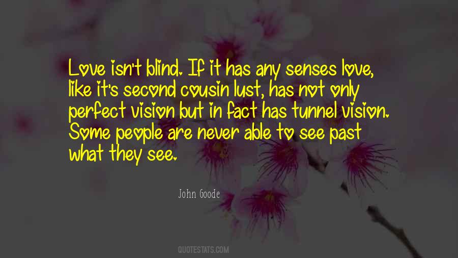 Love Isn't Blind Quotes #625400