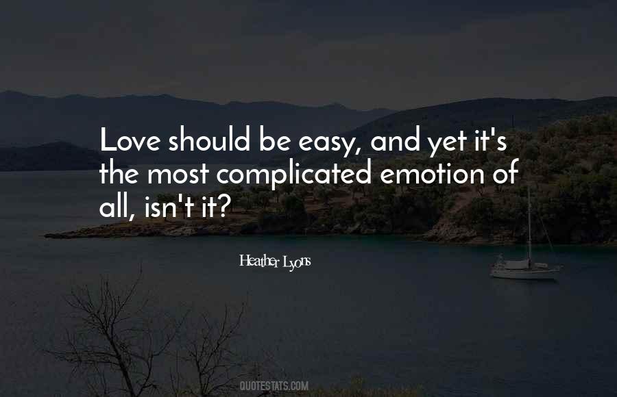 Love Isn't Complicated Quotes #767570