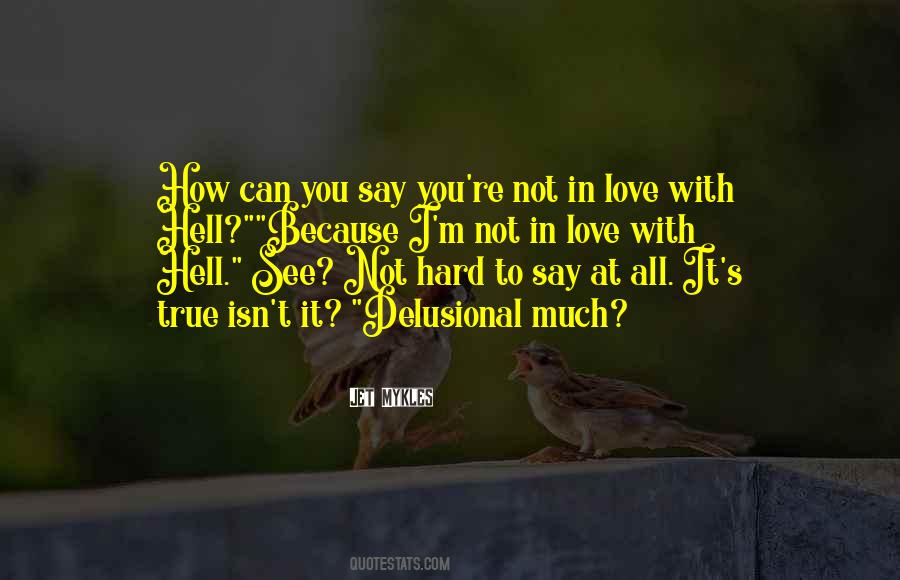 Love Isn't Hard Quotes #1012520