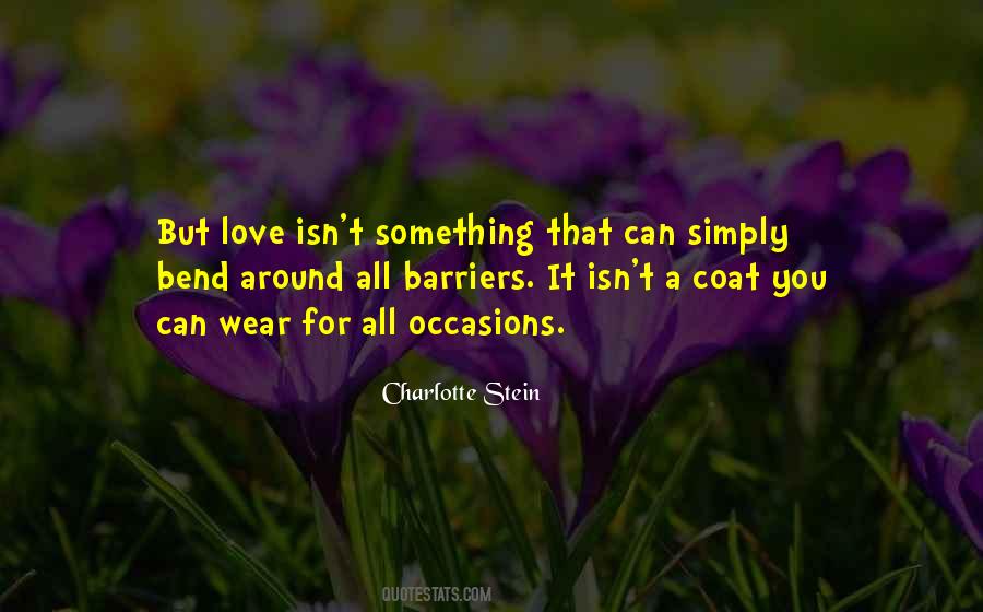 Love Isn't Quotes #1211992