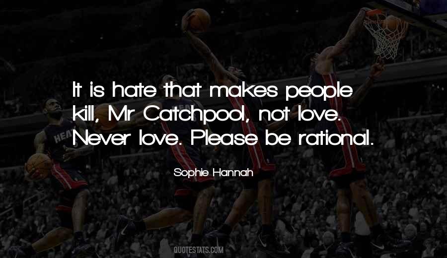 Love Isn't Rational Quotes #108940