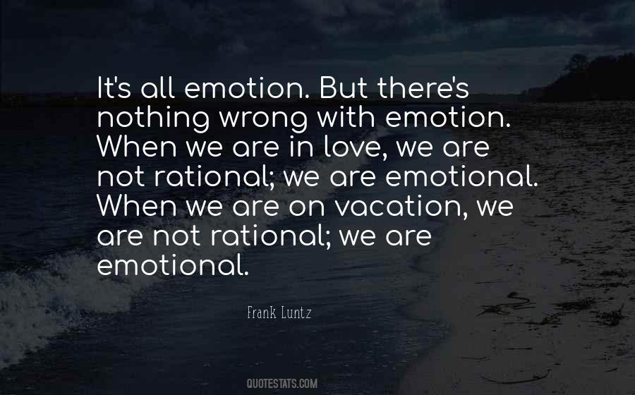 Love Isn't Rational Quotes #917826