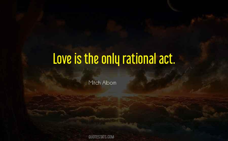 Love Isn't Rational Quotes #96937