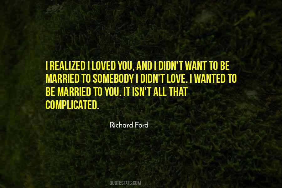 Love It Complicated Quotes #1706854