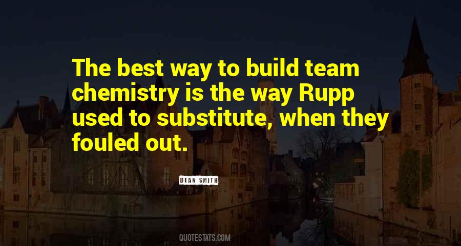 Quotes About Team Chemistry #1499766