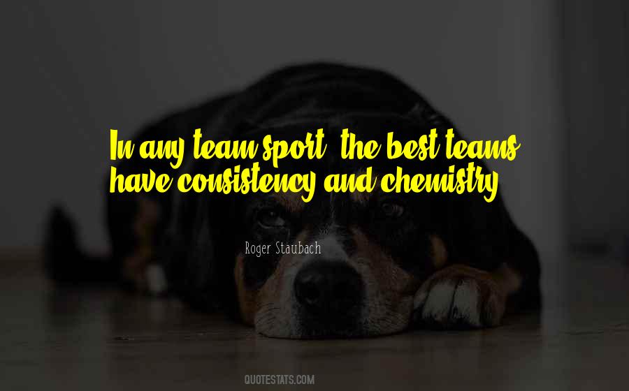 Quotes About Team Chemistry #1519618